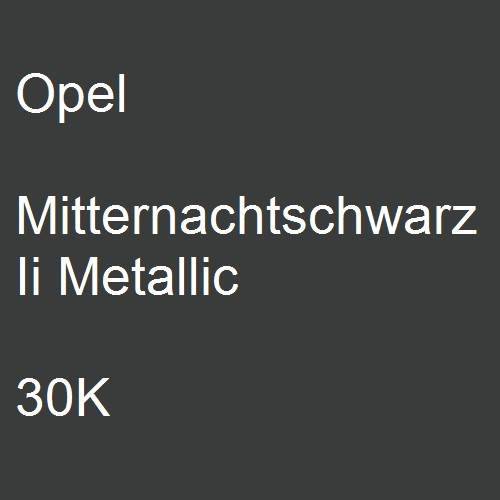 Opel, Mitternachtschwarz Ii Metallic, 30K.